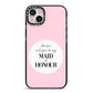 Will You Be My Maid Of Honour iPhone 14 Plus Black Impact Case on Silver phone