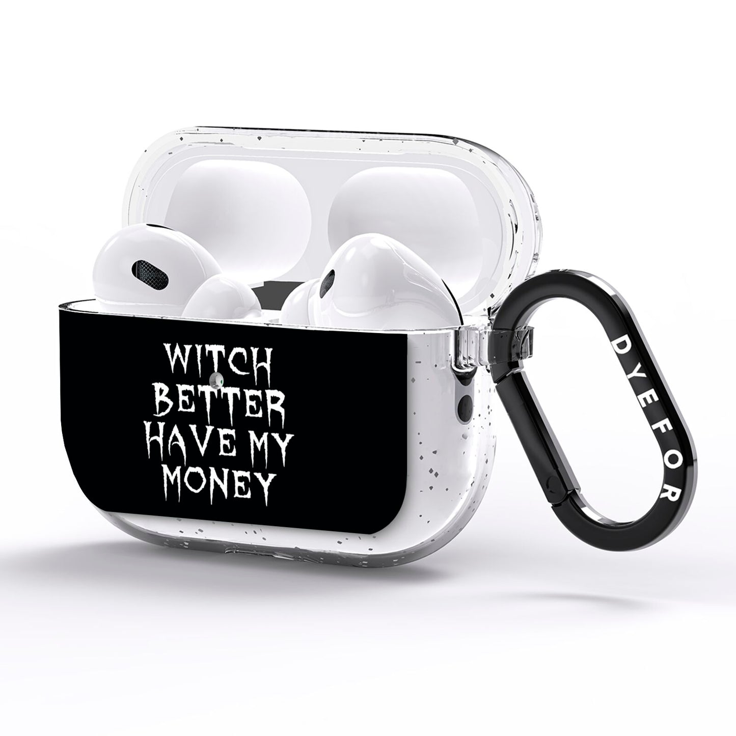 Witch Better Have My Money AirPods Pro Glitter Case Side Image