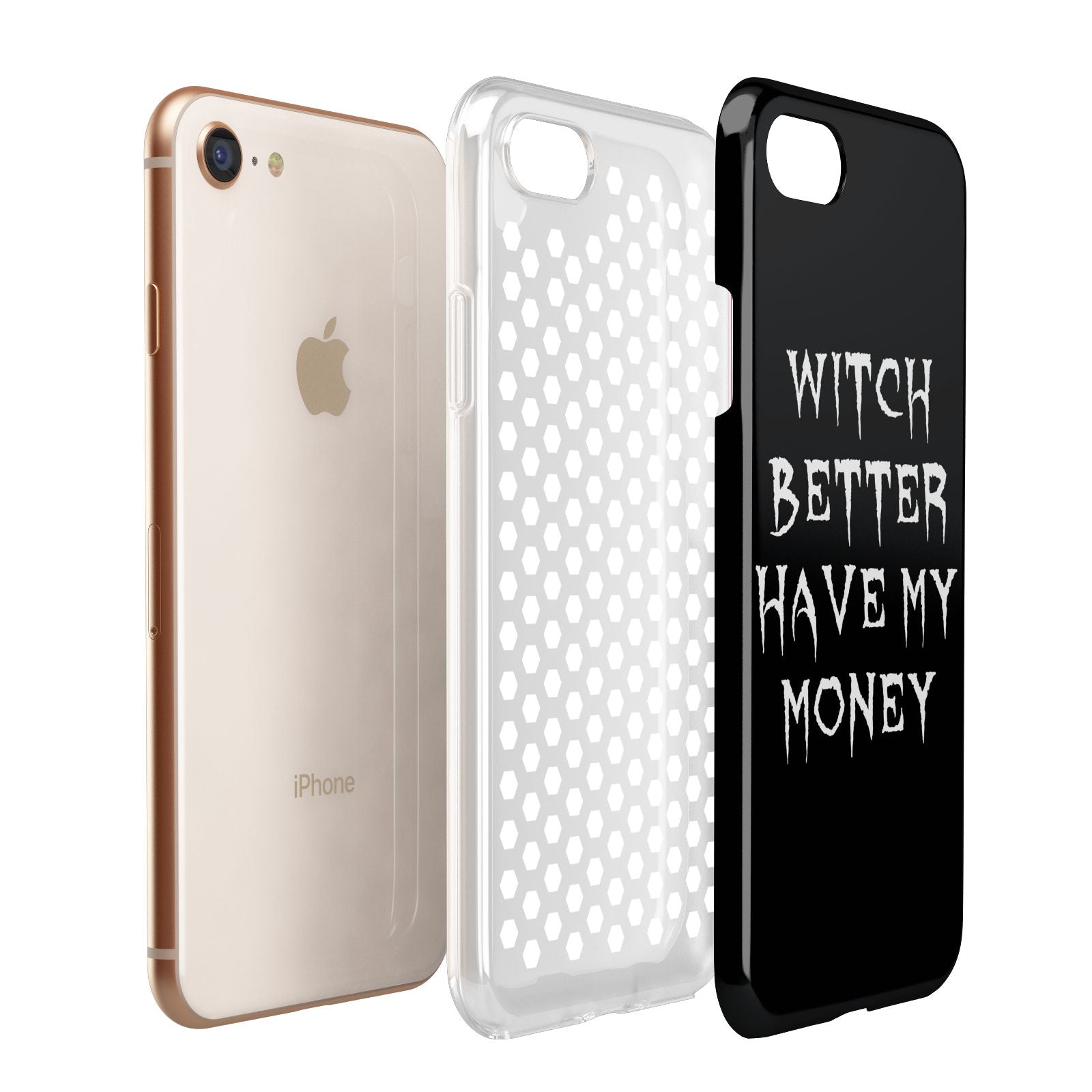 Witch Better Have My Money Apple iPhone 7 8 3D Tough Case Expanded View