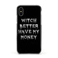 Witch Better Have My Money Apple iPhone Xs Impact Case Black Edge on Silver Phone