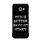 Witch Better Have My Money Samsung Galaxy A5 2017 Case on gold phone