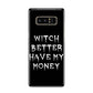 Witch Better Have My Money Samsung Galaxy S8 Case