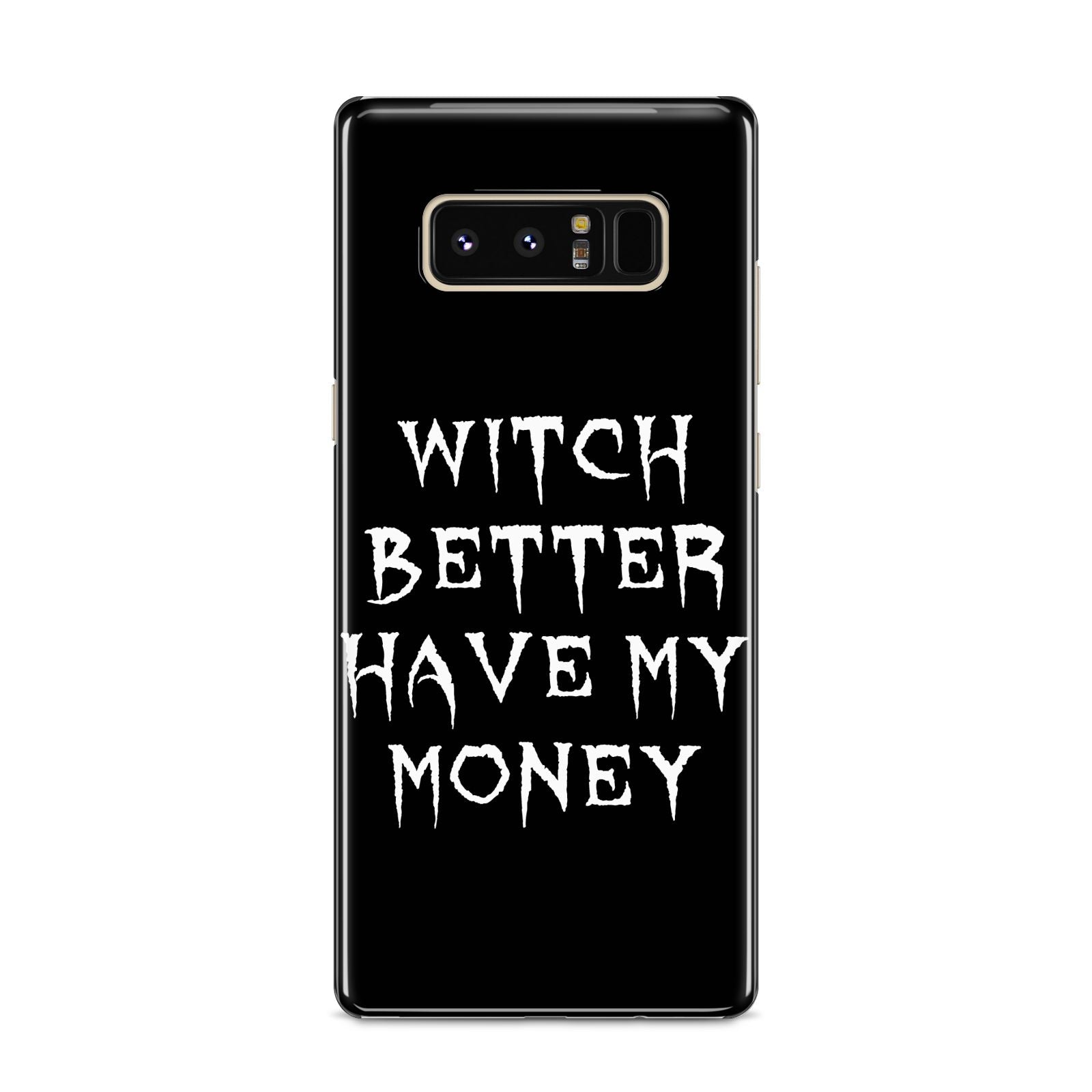 Witch Better Have My Money Samsung Galaxy S8 Case