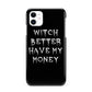 Witch Better Have My Money iPhone 11 3D Snap Case