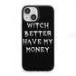 Witch Better Have My Money iPhone 13 Mini Clear Bumper Case