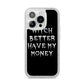 Witch Better Have My Money iPhone 14 Pro Glitter Tough Case Silver