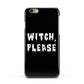Witch Please Apple iPhone 6 3D Snap Case