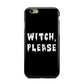 Witch Please Apple iPhone 6 3D Tough Case