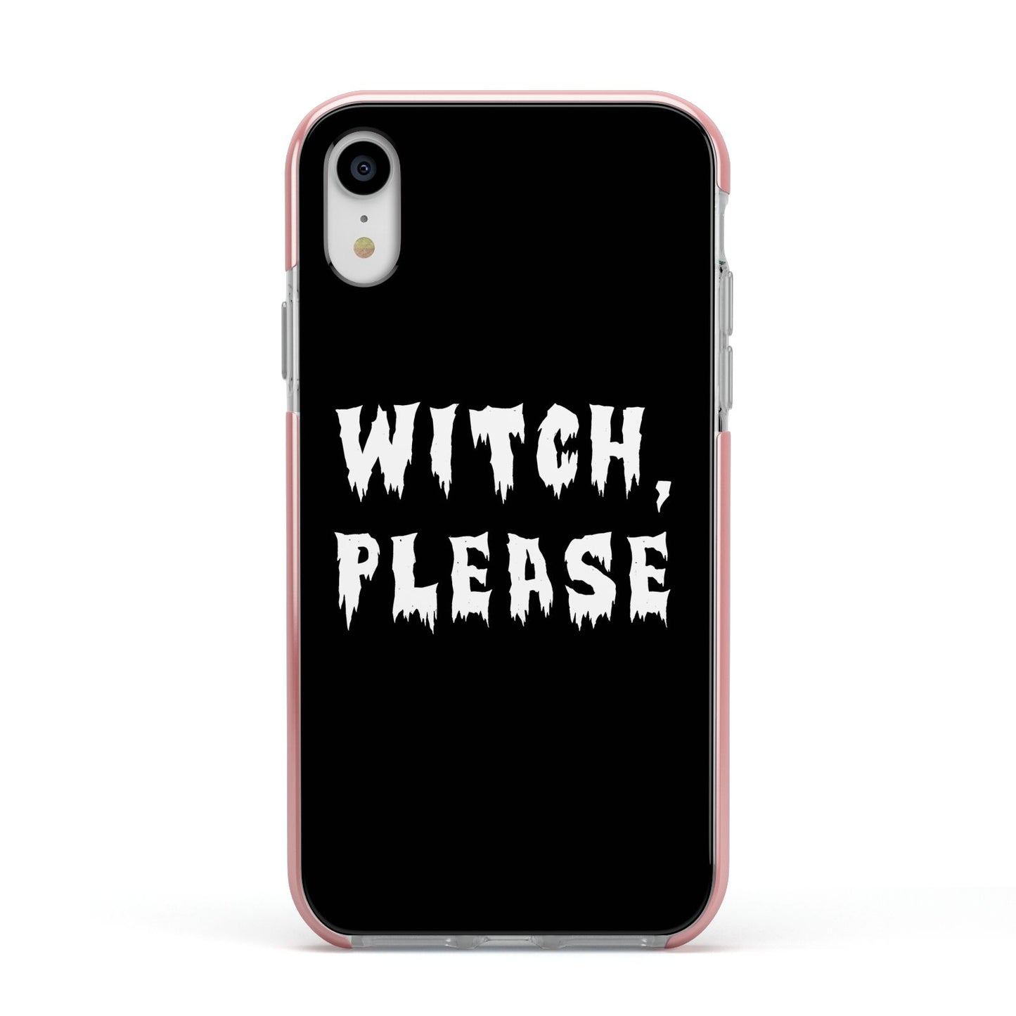 Witch Please Apple iPhone XR Impact Case Pink Edge on Silver Phone