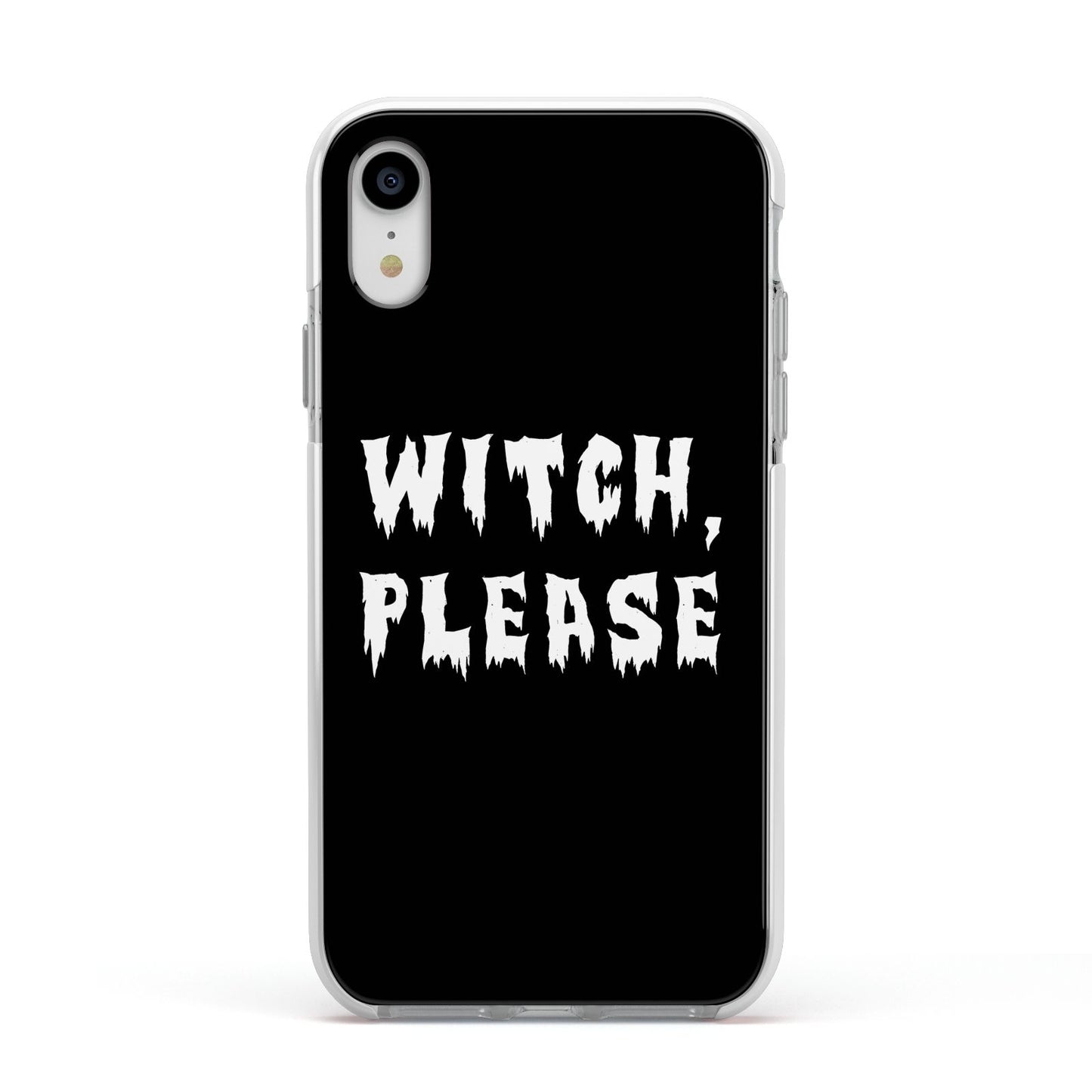 Witch Please Apple iPhone XR Impact Case White Edge on Silver Phone