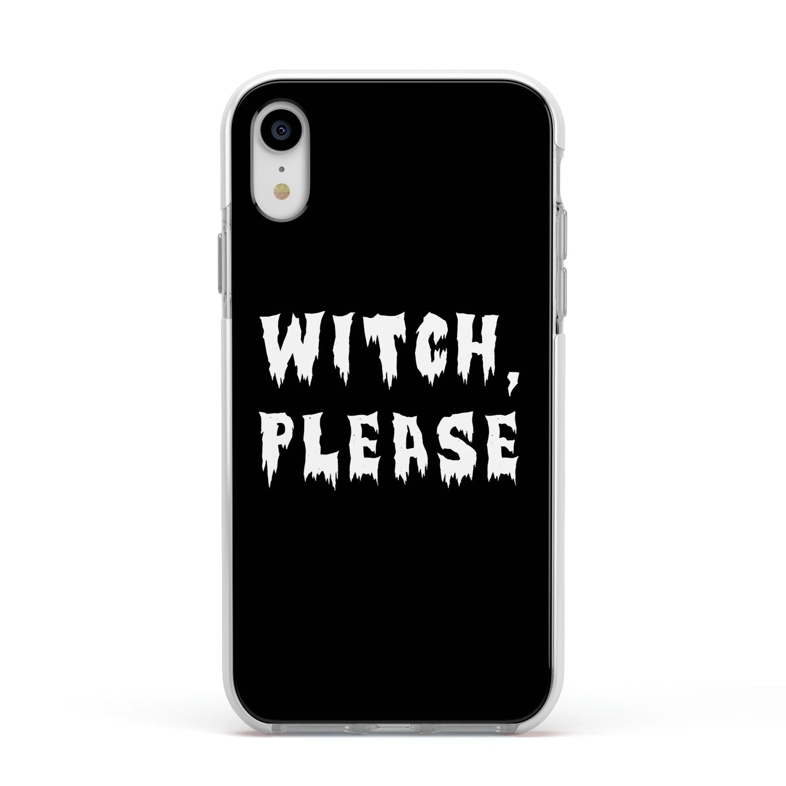 Witch Please Apple iPhone XR Impact Case White Edge on Silver Phone