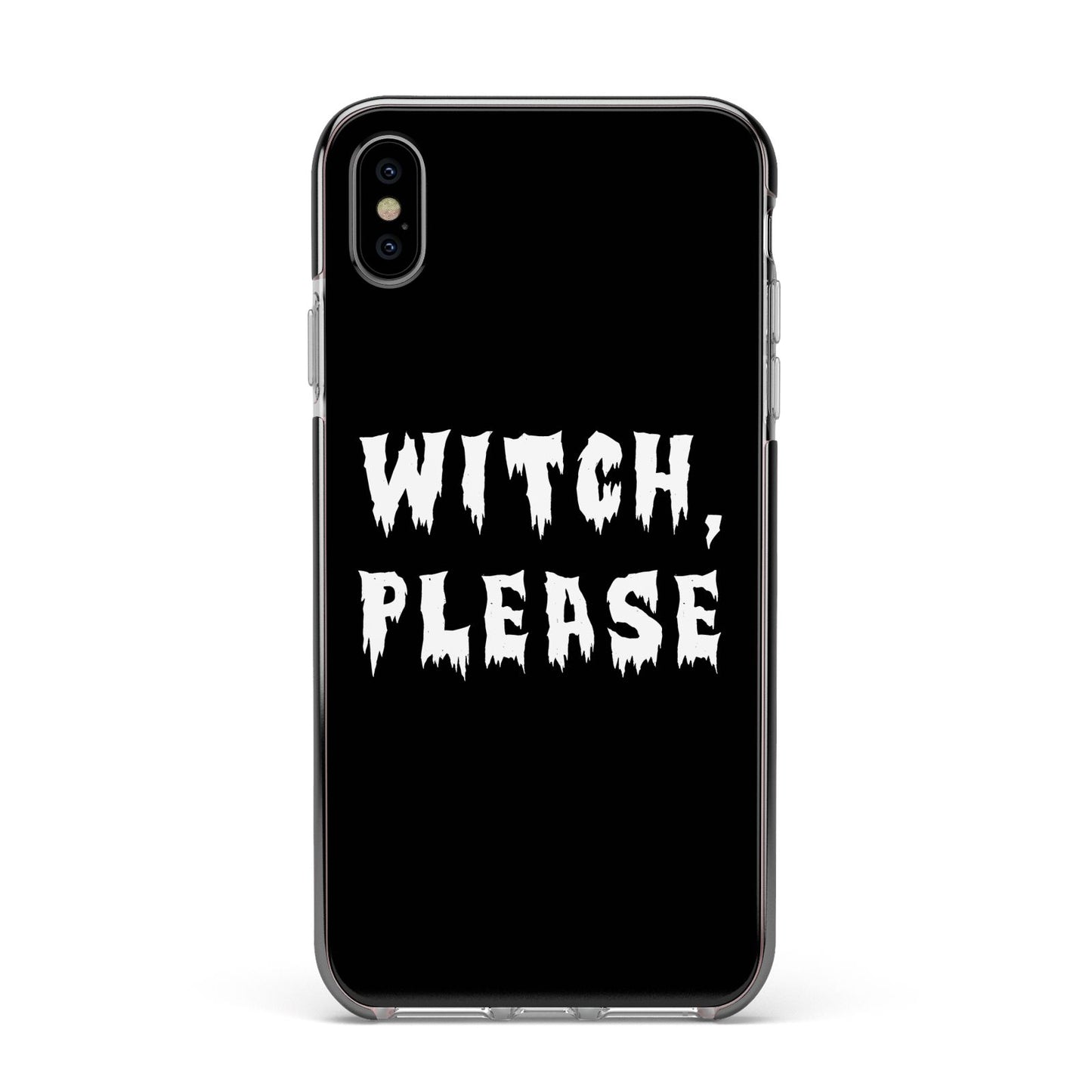 Witch Please Apple iPhone Xs Max Impact Case Black Edge on Silver Phone
