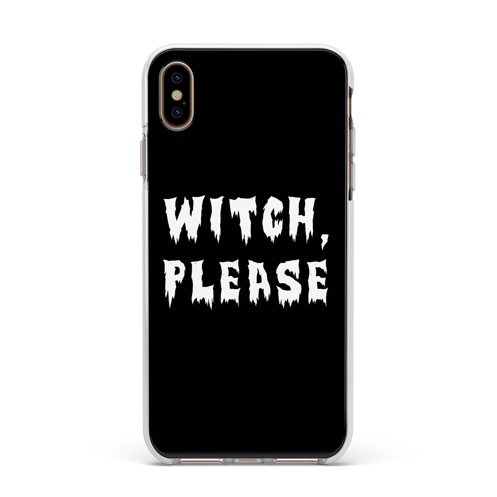 Witch Please Apple iPhone Xs Max Impact Case White Edge on Gold Phone