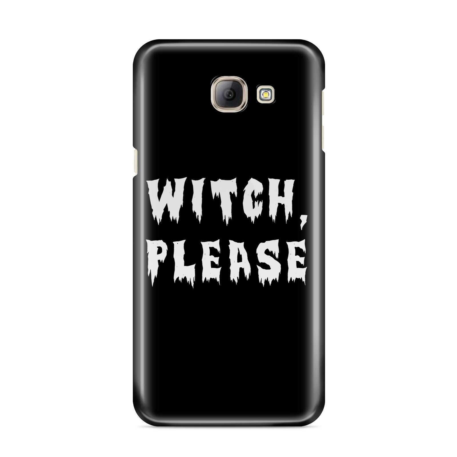 Witch Please Samsung Galaxy A8 2016 Case