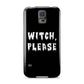 Witch Please Samsung Galaxy S5 Case