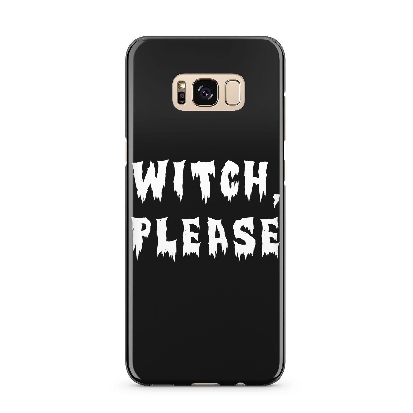 Witch Please Samsung Galaxy S8 Plus Case