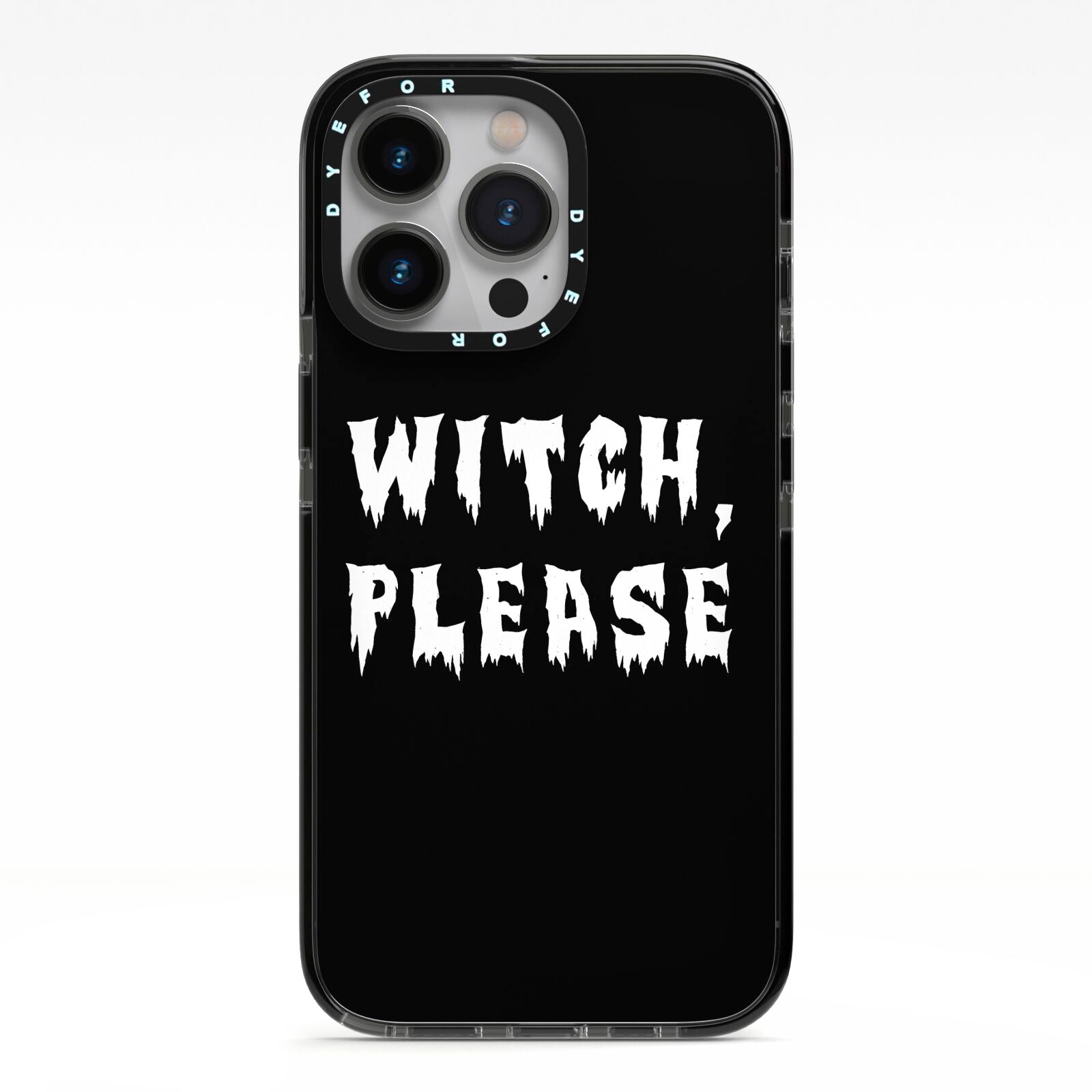 Witch Please iPhone 13 Pro Black Impact Case on Silver phone