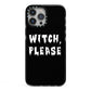 Witch Please iPhone 13 Pro Max Black Impact Case on Silver phone
