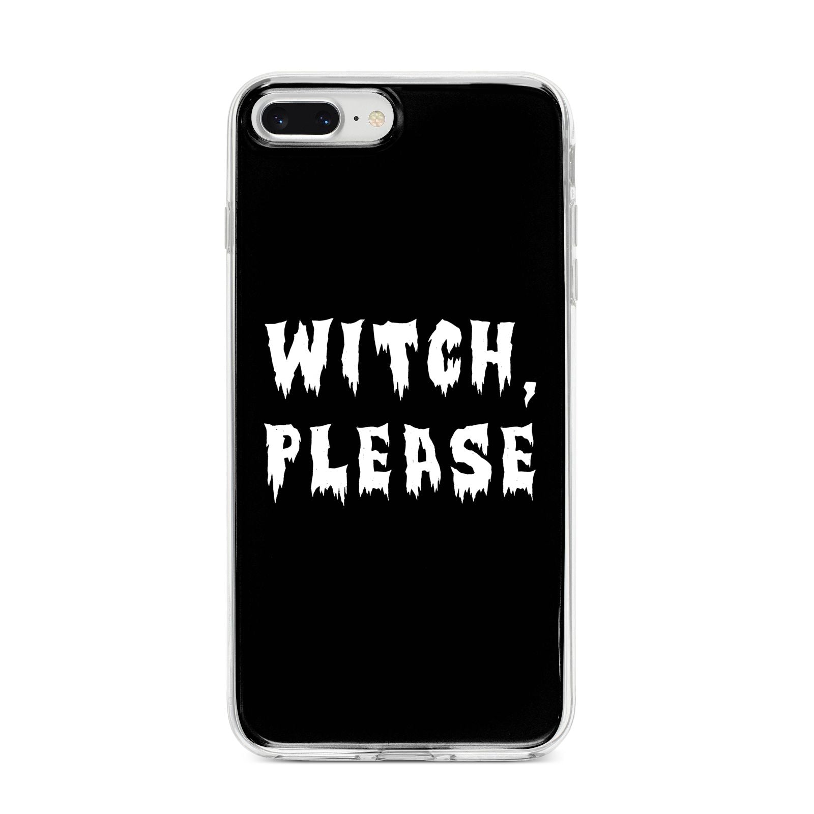 Witch Please iPhone 8 Plus Bumper Case on Silver iPhone