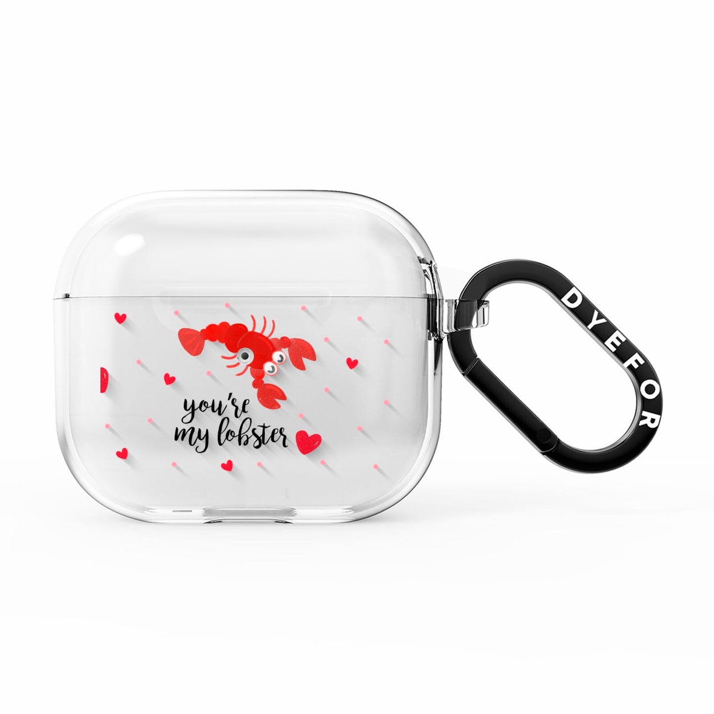 Youre My Lobster AirPods Clear Case 3rd Gen