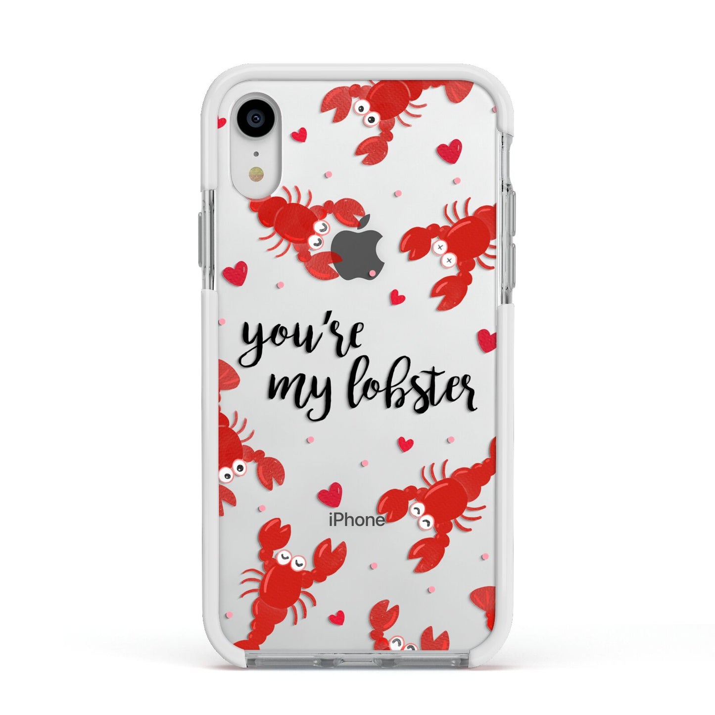Youre My Lobster Apple iPhone XR Impact Case White Edge on Silver Phone