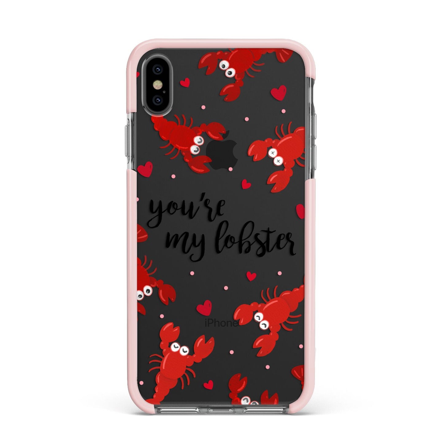 Youre My Lobster Apple iPhone Xs Max Impact Case Pink Edge on Black Phone