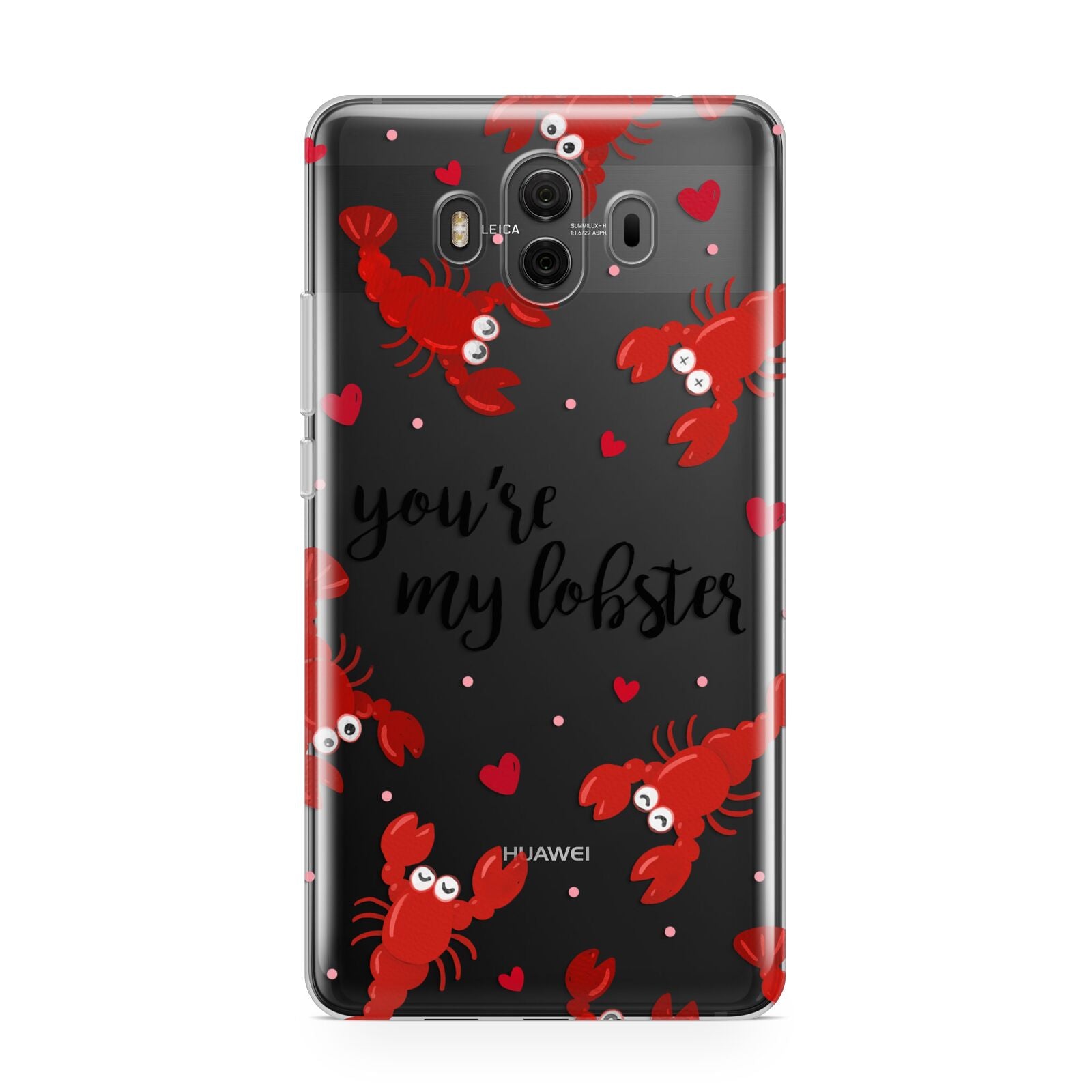 Youre My Lobster Huawei Mate 10 Protective Phone Case