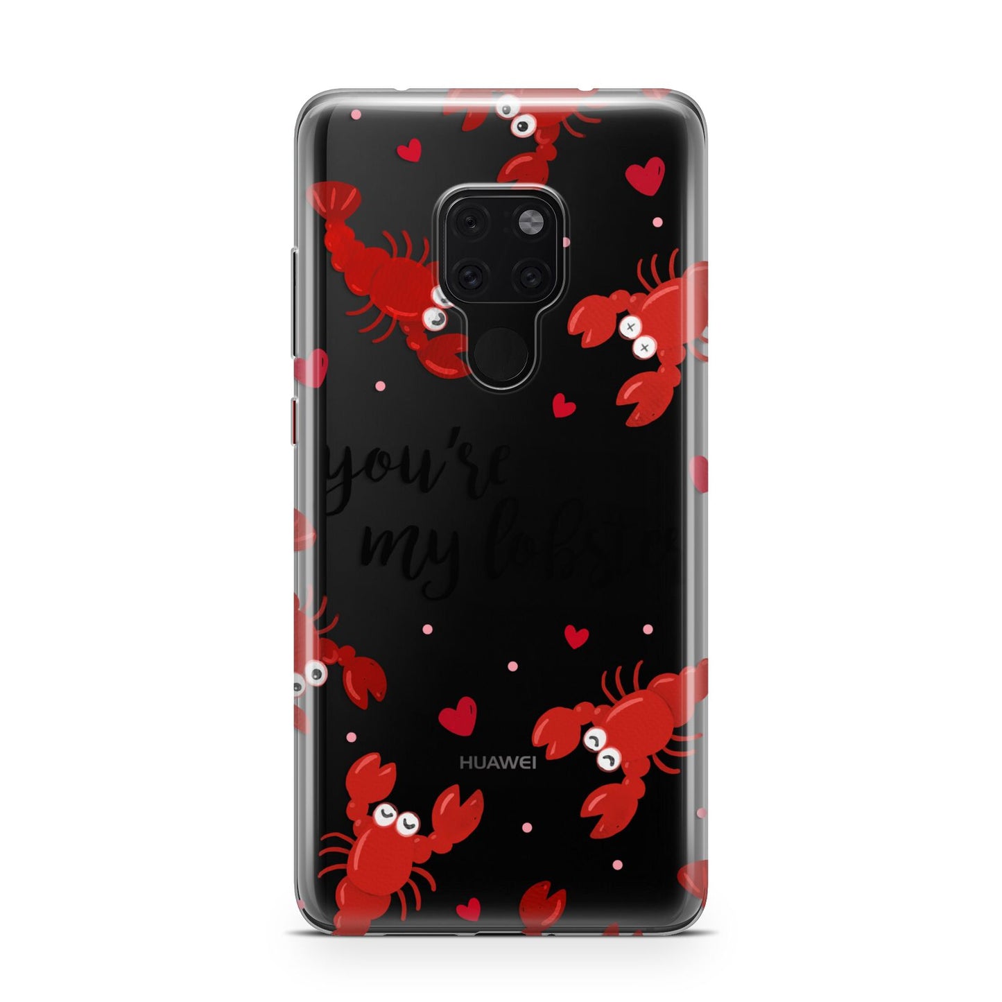 Youre My Lobster Huawei Mate 20 Phone Case