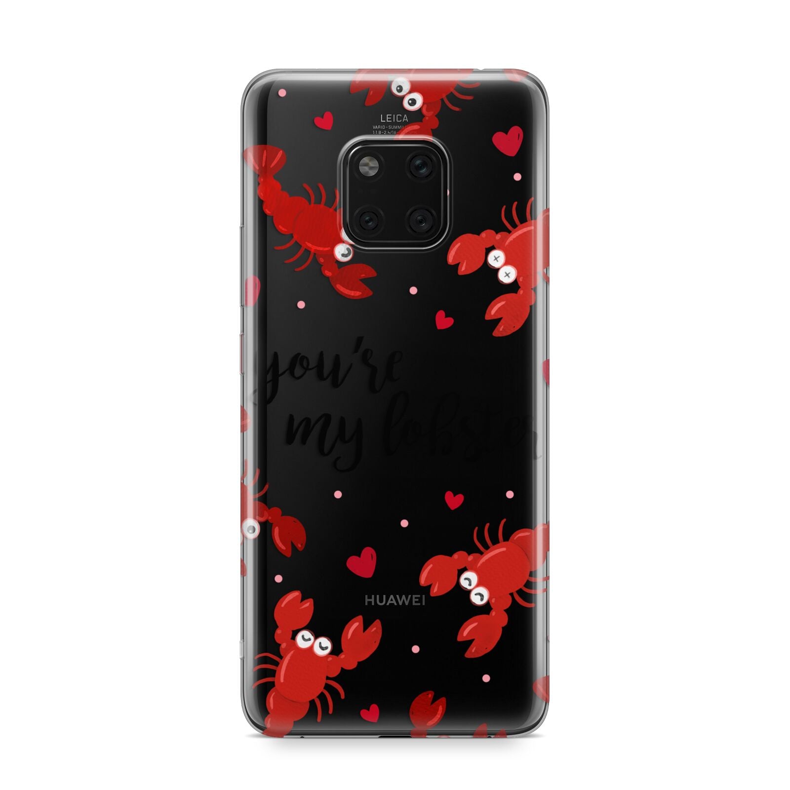 Youre My Lobster Huawei Mate 20 Pro Phone Case