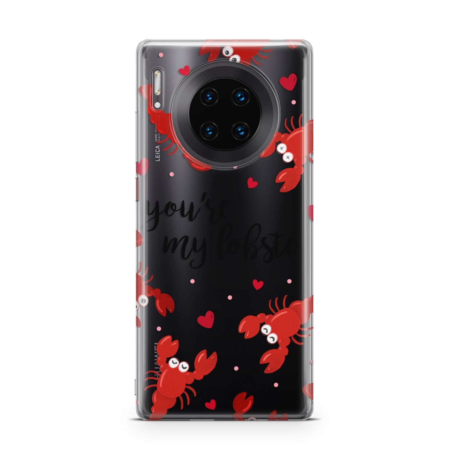 Youre My Lobster Huawei Mate 30 Pro Phone Case