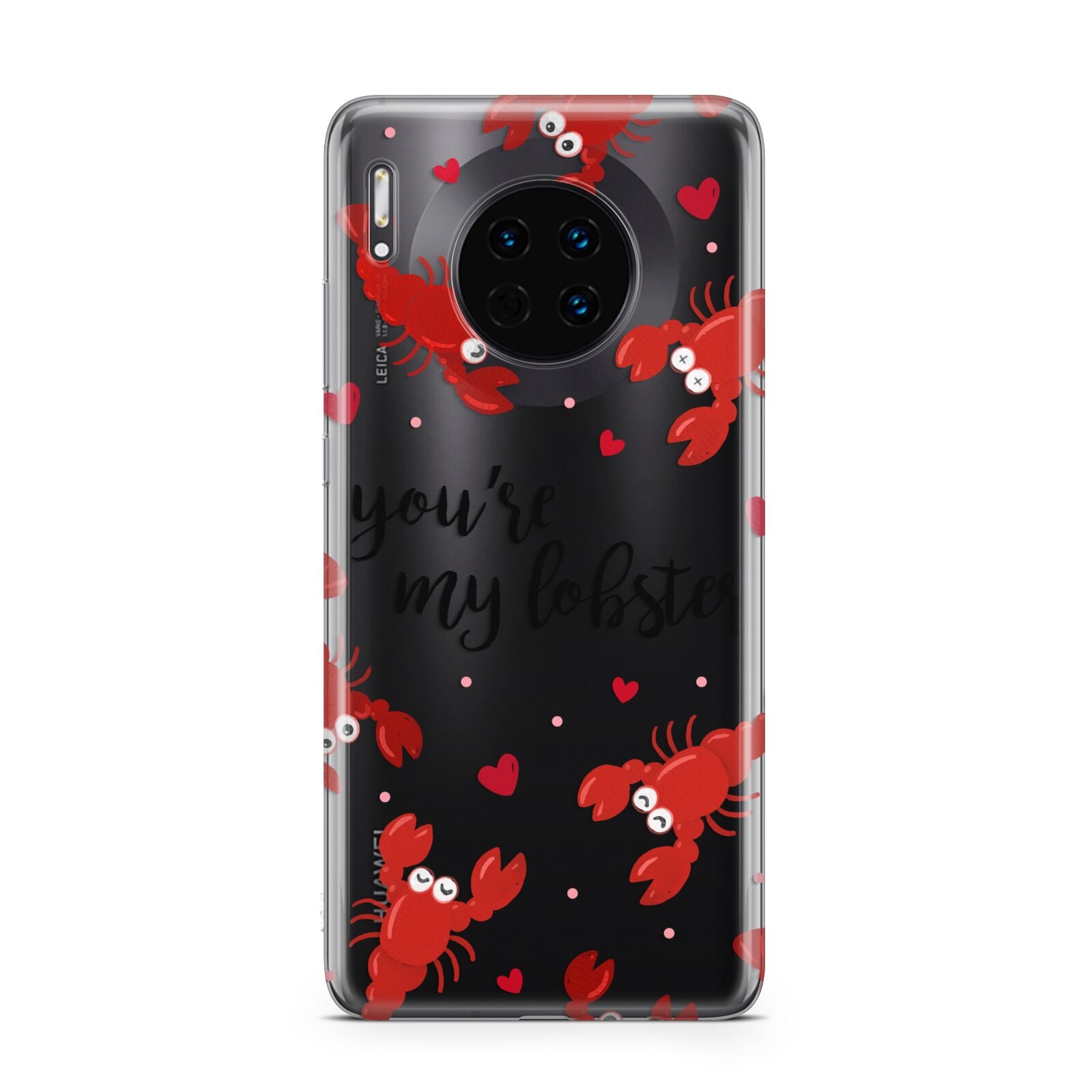 Youre My Lobster Huawei Mate 30