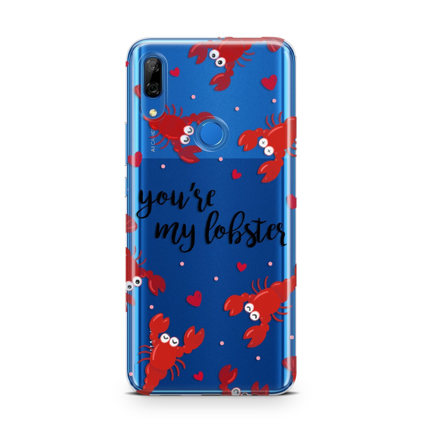 Youre My Lobster Huawei P Smart Z