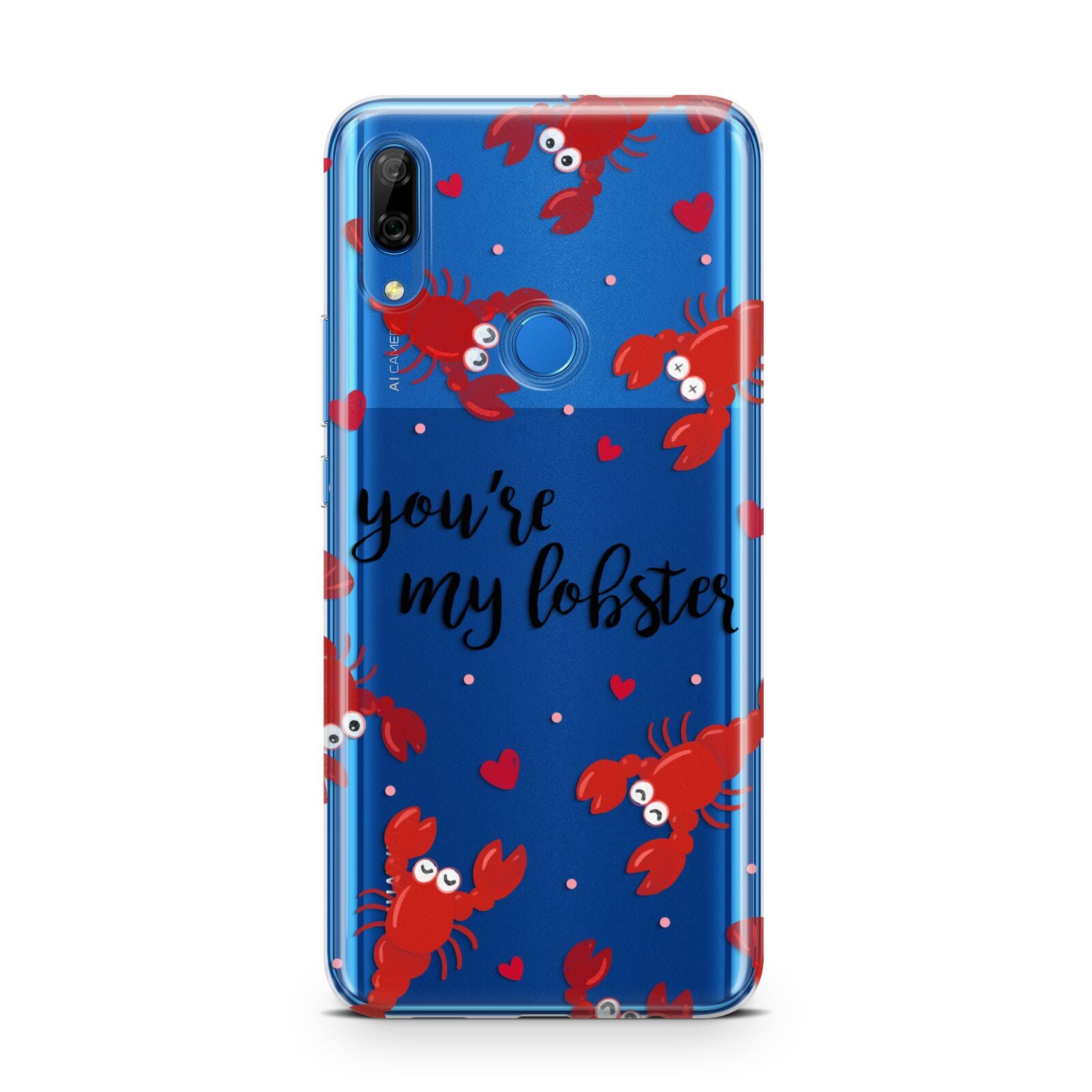Youre My Lobster Huawei P Smart Z