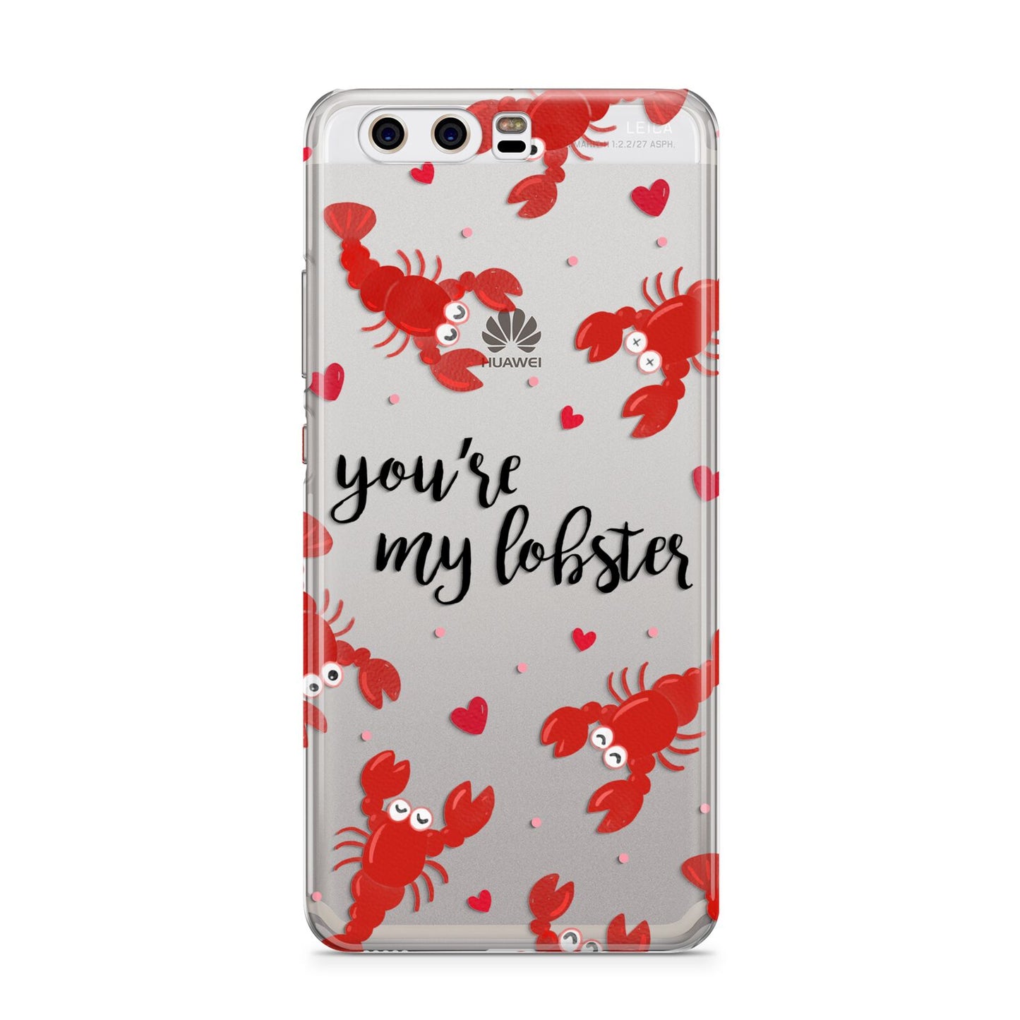 Youre My Lobster Huawei P10 Phone Case
