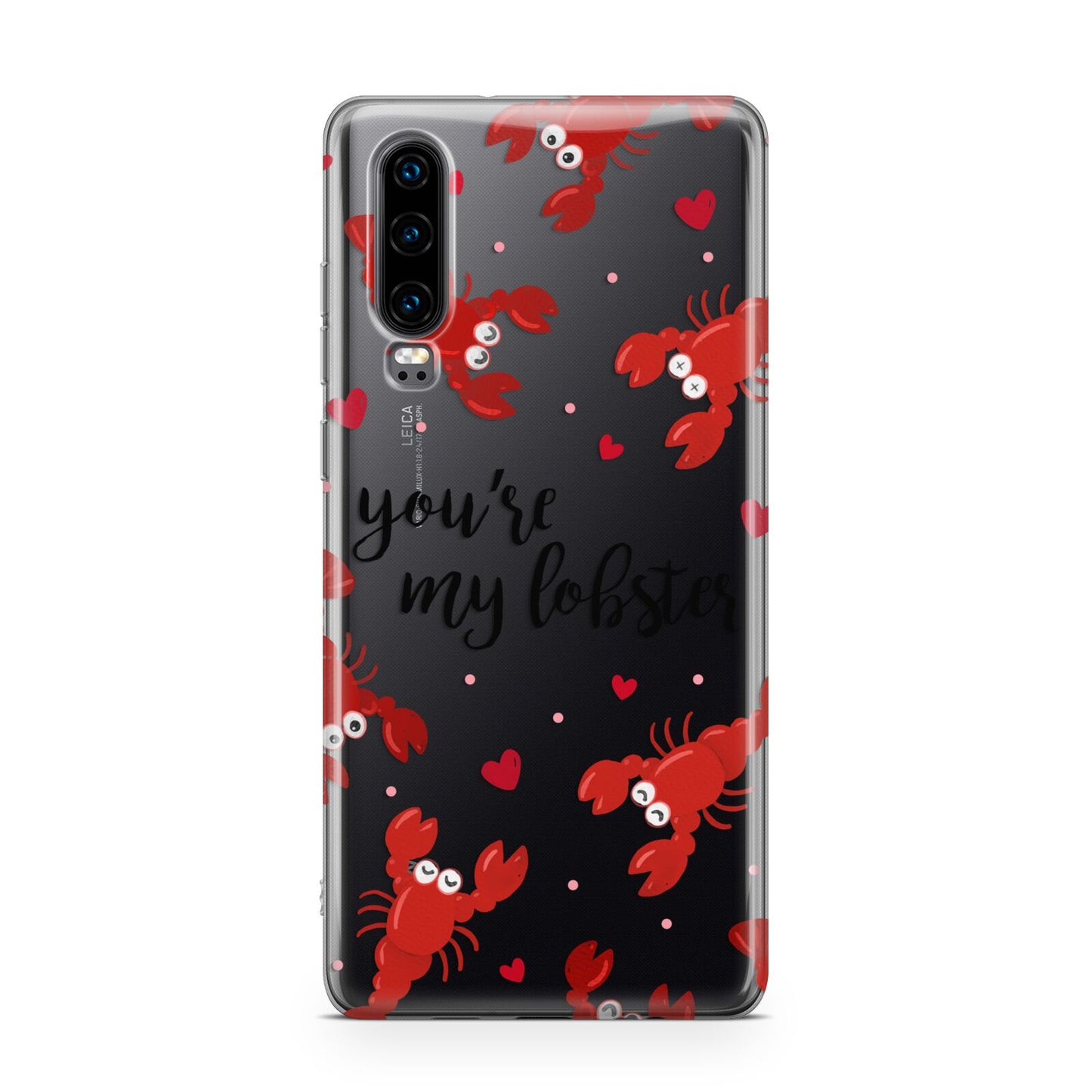 Youre My Lobster Huawei P30 Phone Case