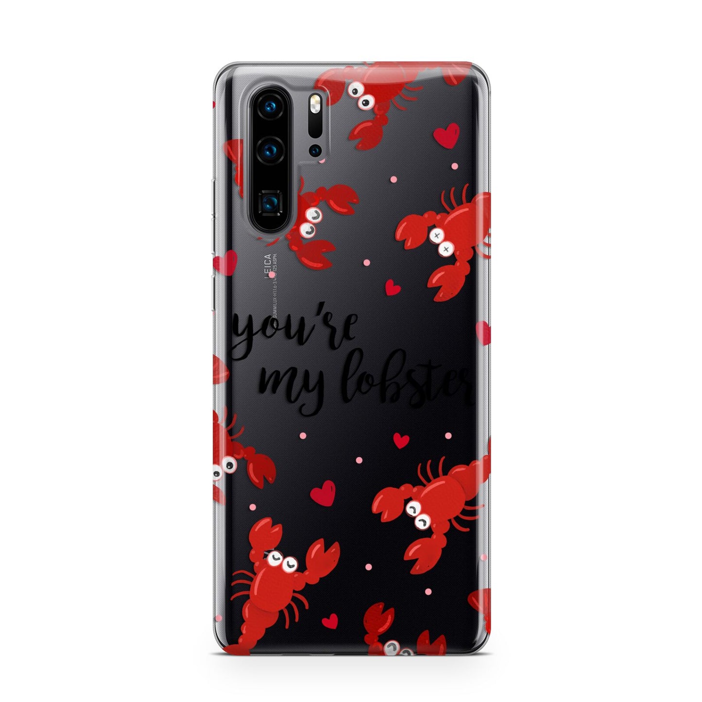 Youre My Lobster Huawei P30 Pro Phone Case