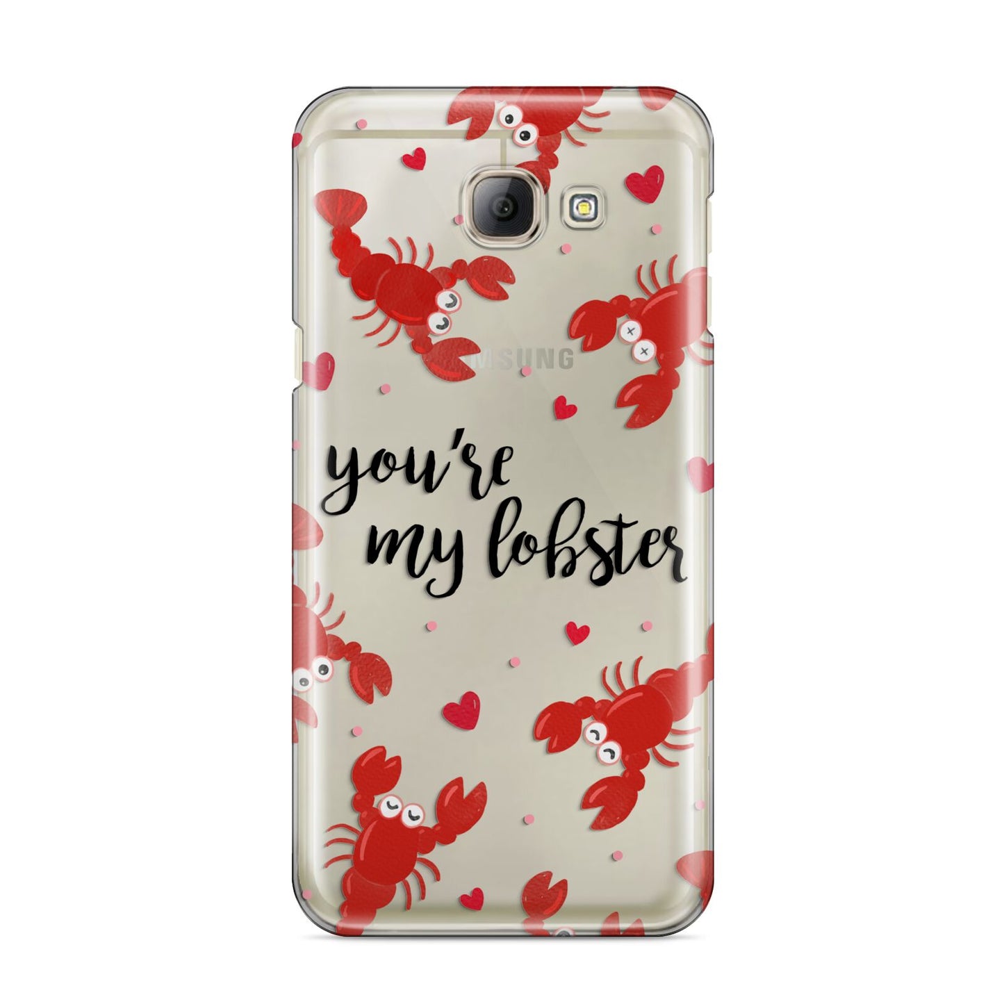 Youre My Lobster Samsung Galaxy A8 2016 Case