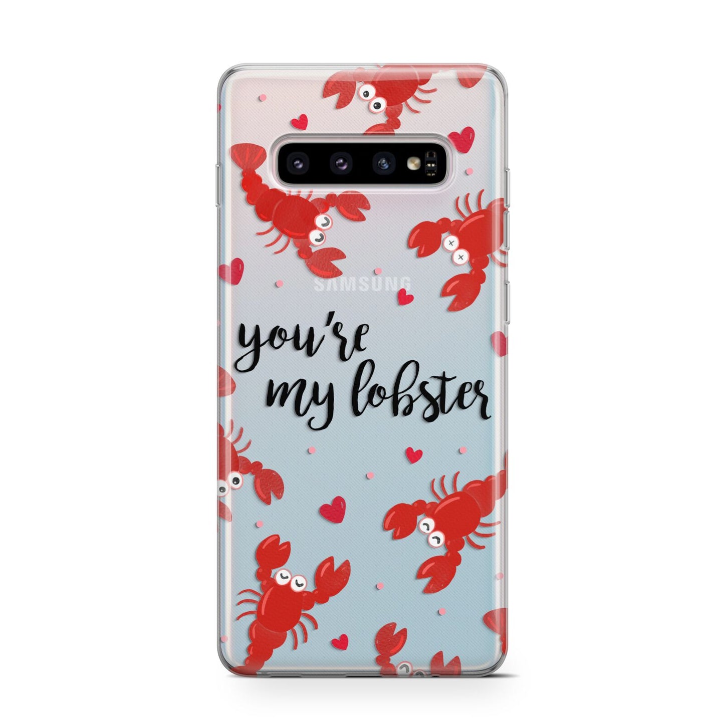 Youre My Lobster Samsung Galaxy S10 Case