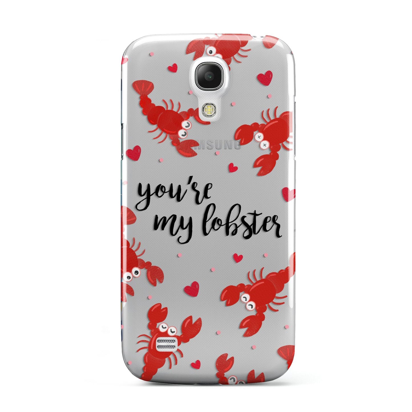 Youre My Lobster Samsung Galaxy S4 Mini Case