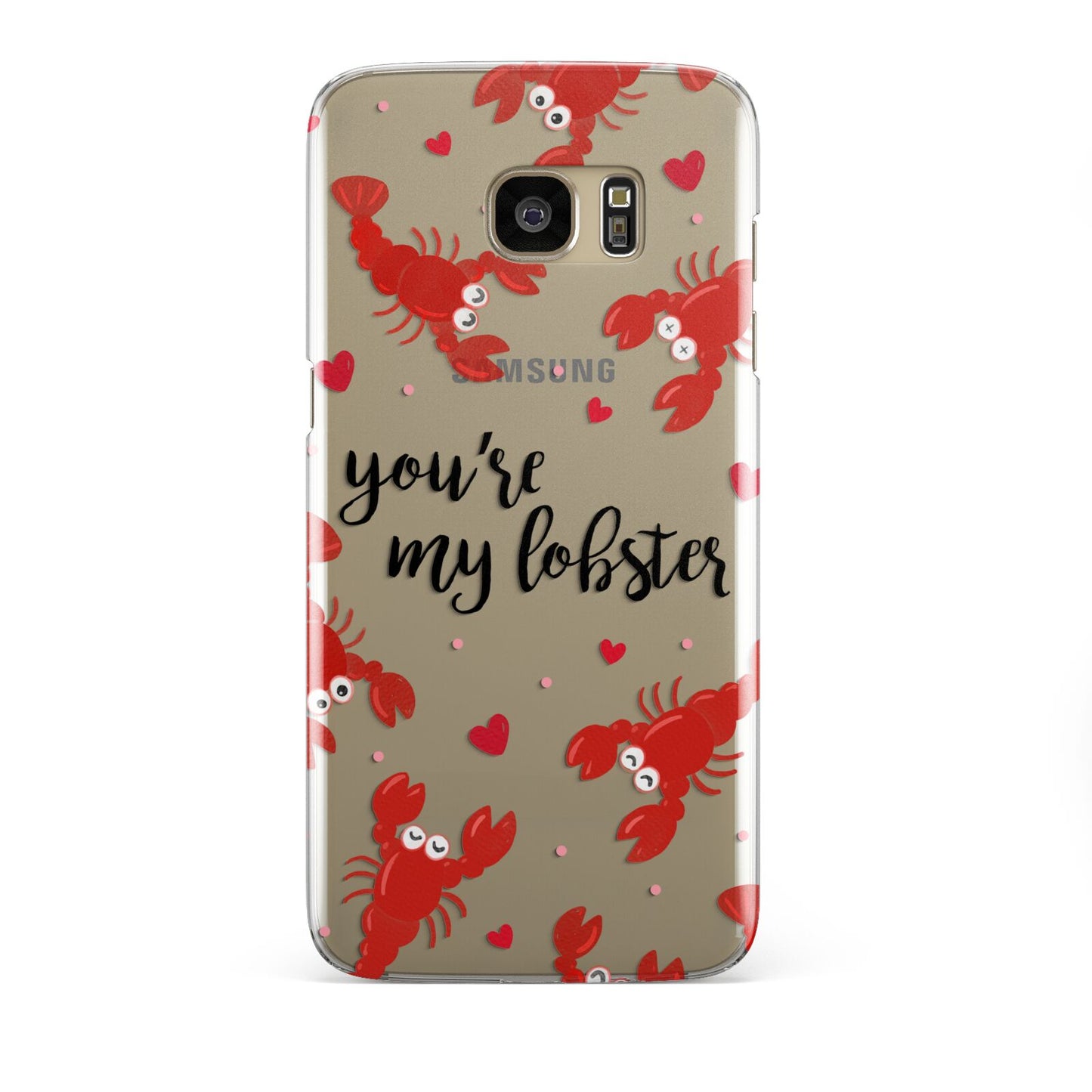 Youre My Lobster Samsung Galaxy S7 Edge Case