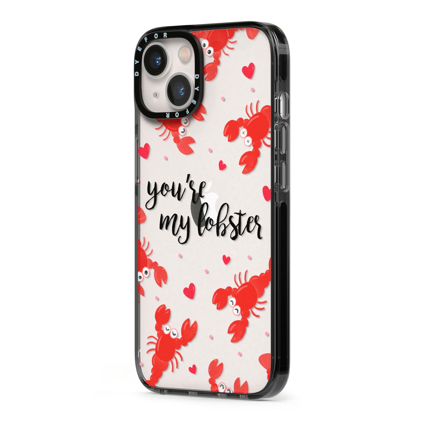 Youre My Lobster iPhone 13 Black Impact Case Side Angle on Silver phone