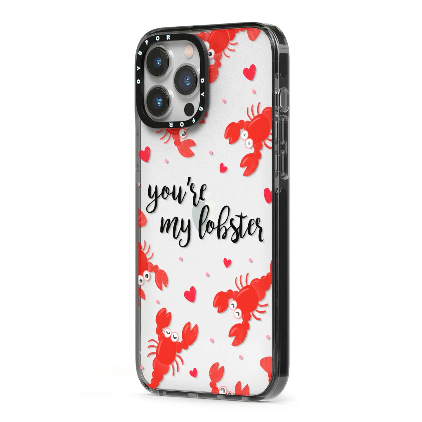 Youre My Lobster iPhone 13 Pro Max Black Impact Case Side Angle on Silver phone